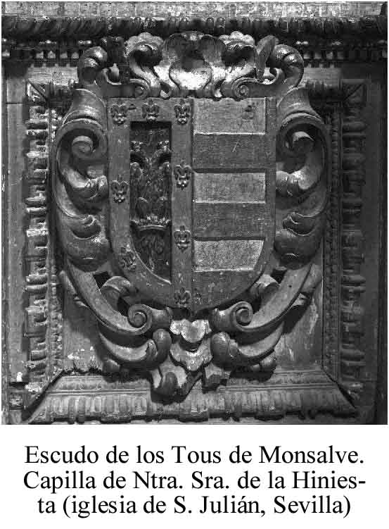 Armas de los Tous de Monsalve (Sevilla). En la izquierda del blasón, las fajas de un linaje apellidado Tous; y en la derecha, el águila bicéfala, la corona y los lises de otro lllamado Monsalve
